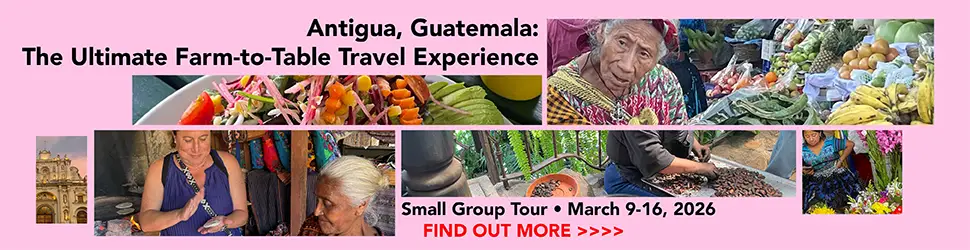 Antigua Guatemala Culinary Vacation
